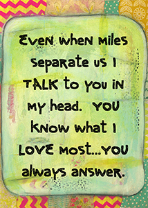 Even when miles separate us...